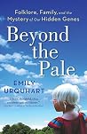 Beyond The Pale by Emily Urquhart Beyond The Pale by Emily Urquhart