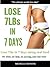 LOSE 7LBS IN 7 DAYS: THE UL...