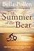 The Summer of the Bear by Bella Pollen