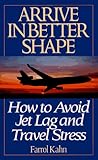 Arrive in Better Shape: How to Avoid Jet Lag and Travel Stress