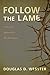 Follow the Lamb: A Pastoral...