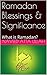 Ramadan Blessings & Signifi...