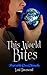 This World Bites (Cera Chronicles, #1)