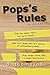 Pops's Rules