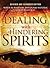 Dealing with Hindering Spirits: When the Warfare Moves from Natural to Supernatural