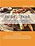 Butter and Beast: Inspirational Stories & Recipes to Feed the Entrepreneurial Mind, Body & Soul