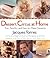 Dessert Circus at Home by Jacques Torres