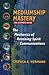 Mediumship Mastery: The Mechanics of Receiving Spirit Communications: The Ultimate Guide