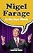 Nigel Farage in His Own Words