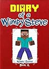 MINECRAFT: Diary of a Minecraft Steve: Book 2 (An Unofficial Minecraft Book): (Minecraft, Minecraft Secrets, Minecraft Stories, Minecraft Books, Minecraft ... Books, Minecraft Diary, Minecraft Steve,)