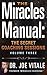 The Miracles Manual: The Secret Coaching Sessions, Volume 3