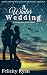Winter Wedding (Bandit Brothers, Book 2): A Rattlesnake Ranch Novel