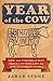 Year of the Cow: How 420 Pounds of Beef Built a Better Life for One American Family