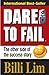 Dare To Fail by Billi P.S. Lim