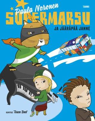 Supermarsu ja jääräpää Janne (Supermarsu #8)