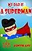 My Dad is A Superman