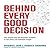 Behind Every Good Decision: How Anyone Can Use Business Analytics to Turn Data Into Profitable Insight