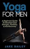 Yoga For Men: A B...