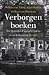 Verborgen boeken. Em. Querido's Uitgeverij tijdens en na de b... by Willem van Toorn