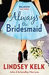 Always the Bridesmaid