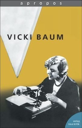 Apropos Vicki Baum (Apropos, #13)