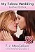 My Taboo Wedding: Lesbian Erotica (A First Time Romance Book 3)