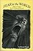 Fear to the World: Eleven Voices in a Chorus of Horror (Studies in Literary Criticism, No 35)