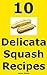 10 Delicata Squash Recipes ...