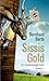 Sissis Gold: Ein Salzkammergut-Krimi