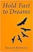 Hold Fast to Dreams