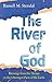 The River of God: Blessings...