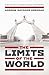 The Limits Of The World