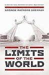 The Limits Of The World by Andrew Raymond Drennan