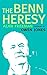 The Benn Heresy