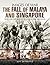 The Fall of Malaya and Singapore by Jon Diamond