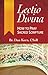 Lectio Divina: How to Pray Sacred Scripture