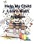 Help My Child Learn Math Fi...
