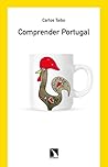 Comprender Portugal by Carlos Taibo Arias Comprender Portugal by Carlos Taibo Arias
