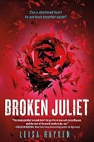 Broken Juliet (Starcrossed, #2)