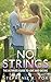 No Strings: The Ultimate Guide to Love and Dating