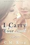 I Carry Your Heart (Heart, #1)