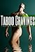 Taboo Cravings - A Collection of Sizzling Erotic Stories for Women: Erotica for Women, by Women