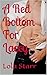 A Red Bottom For Lacey: (Domination, Submission, Domestic Discipline, Spanking)