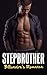 Stepbrother Billionaire: Alpha Stepbrother's Desire