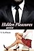 Hidden Pleasures: BBW - Billionaire - BDSM - Erotica - Short