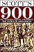 Scott's 900: The Story of a Regiment (Abridged, Annotated)