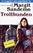 Trollbunden (Sagan om Isfolket, #1)