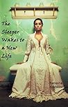 The Sleeper Wakes To A New Life