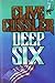 Deep Six (Dirk Pitt, #7)