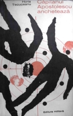 Căpitanul Apostolescu anchetează (Căpitanul Apostolescu #1)
